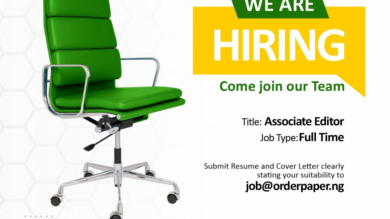 Career Opportunities: OrderPaper Nigeria is hiring | Associate Editor